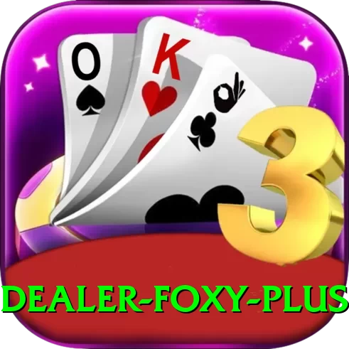 Dealer Foxy - VIP Super - 2