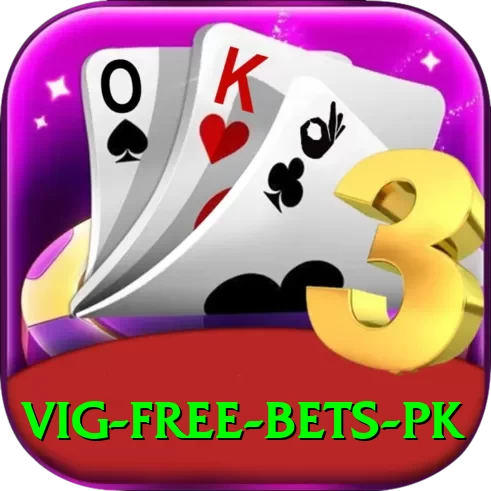 vig free bets pk VIP - 2